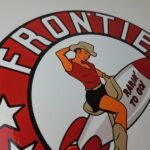 Vintage Frontier Gasoline Sign – Pinup Cowgirl Sign Gas Oil Pump Porcelain Sign - Image 6