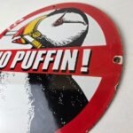 Vintage No Puffin Cigarette Sign – Tobacco Smoking Porcelain Gas Pump Plate Sign - Image 13