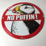 Vintage No Puffin Cigarette Sign – Tobacco Smoking Porcelain Gas Pump Plate Sign - Image 15